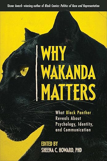 Why Wakanda Matters (Physical Book)